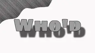 Who'd