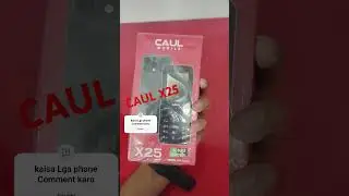 CAUL X25 Phone unboxing and review|| #bhojpuri #song #unboxing