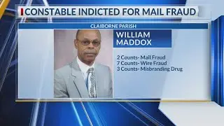 Claiborne Parish Constable indicted for mail fraud, misbranding drugs