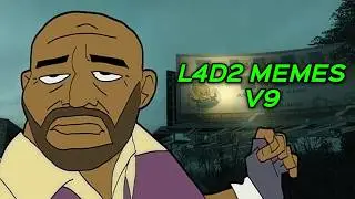 L4D2 MEMES V9