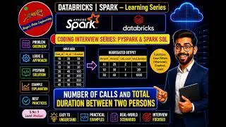 115. Databricks | Pyspark| SQL Coding Interview: Number of Calls and Total Duration