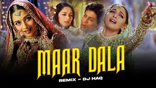 Maar Dala | Devdas | DJ Haq | Madhuri Dixit | Shah Rukh Khan | Bollywood Remix | Kavita Krishnamurty