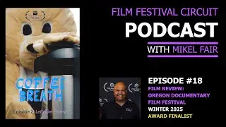 Ep 0018 Film Festival Review: Coffee Breath