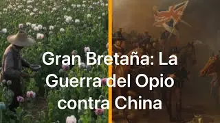 La guerra del opio: La historia m&aacute;s extra&ntilde;a de Gran Breta&ntilde;a y China