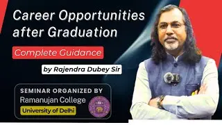 Career Opportunities after Graduation | Seminar in Ramanujan College, Delhi University by Dubey Sir