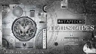 Metapsycho Present: TEARSCAPES Mixtape