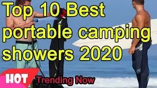 Top 10 Best portable camping showers 2020 - Must see
