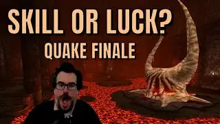 Do I Detect a SKILL ISSUE?  - Barb Plays QUAKE For the First Time - FINALE