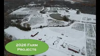 2026 Farm Project List | Improvements, Upgrades & Plans for the Christmas Tree Farm