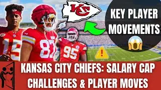 🔥 Kansas City Chiefs: Salary Cap Issues & Key Player Movements 🏈💰