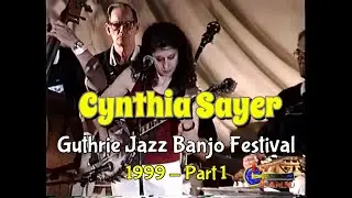 Cynthia Sayer  - Guthrie Jazz Banjo Festival 1999 - Part 1