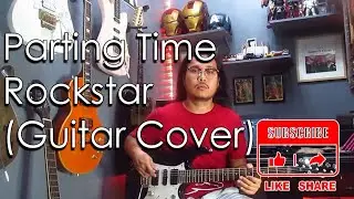 Parting Time - Rockstar (Guitar Cover)