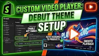 Custom Video Player in Shopify (Debut/Vintage Theme Setup Guide)