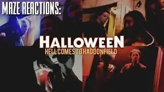[MAZE REACTIONS] Halloween: Hell Comes To Haddonfield