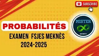 18#Examen de probabilité fsjes Meknès 2024-2025 (partie 2)