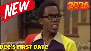 What's Happening Now Full Episode | Dee's First Date | The Best Comedy TV Series NEW