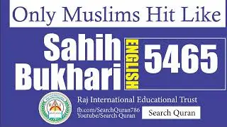 Sahih Bukhari 5465 English Bukhari Sharif Hadith No 5465