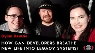 HOW CAN DEVELOPERS BREATHE NEW LIFE INTO LEGACY SYSTEMS? | Dylan Beattie