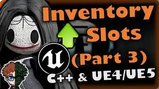 Inventory Slots (Part 3)! | How To Make YOUR OWN Action RPG | UE4/UE5 & C++ Tutorial, Part 79