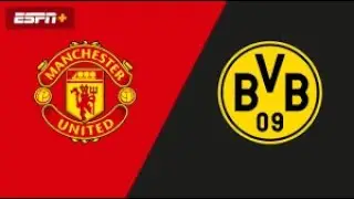 MANCHESTER UNİTED VS BORİSSİA DORTMUND