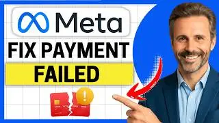 How To Fix Facebook Ad Payment Failed or Card Declined [Easy Guide]