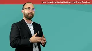 How To Get Started With Quest National Services