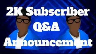 2000 SUBSCRIBERS!! - Q&A Announcement (Comment Below Questions)