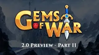 Gems of War 2.0 Preview - New Features