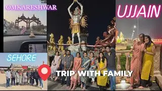 UJJAIN | OMKARESHWAR | SEHORE | FT. COUSINS #ujjainmahakal #omkareshwar #sehore #ujjain #mp #cousins