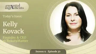 From Spas to Supermarkets: Tracing the Evolving Intersection of Wellness & Beauty with Kelly Kovack