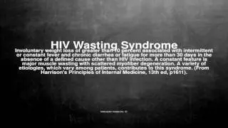 Medical vocabulary: What does HIV Wasting Syndrome mean