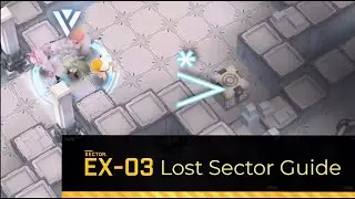LOST SECTOR EX-03 guide, Nikke: Goddess of Victory