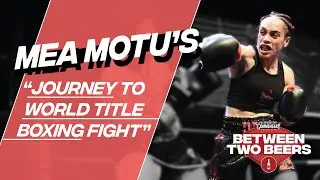 Mea Motu's Unexpected Journey to World Title Boxing Fight