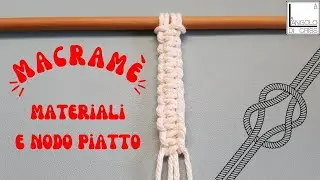 MACRAME': MATERIALI NODO PIATTO E PRIMO PROGETTO @langolodicriss