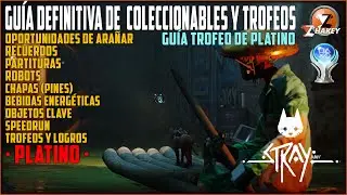 Stray - Gu&iacute;a DEFINITIVA de COLECCIONABLES y TROFEOS 🏆 GU&Iacute;A PLATINO | + SPEEDRUN  COMPLETO (1:25:08)