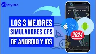 ✨Los 3 Mejores Simuladores GPS para iOS y Android 2024