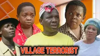 VILLAGE TERRORIST {OSITA IHEME, CHINEDU IKEDIEZE, CHINWETALU AGU} 2025 TRENDING MOVIES #comedy #2025