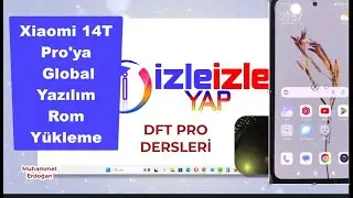 How to Install Xiaomi 14T Pro Global Firmware Rom? DFT PRO Tutorials