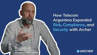 How Telecom Argentina Expanded Risk, Compliance, and Security with Archer