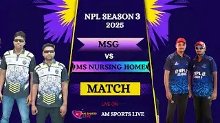 🛑: LIVE NOW 🛑:🏆: NARAYANPUR PRMIER LEAGUE SEASON 3 - 2025 || MSG VS MS NURSING HOME