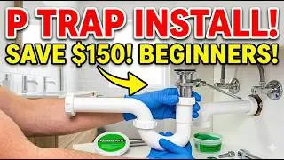 Quick and Easy DIY: Fix Leaky Sink P-Trap or Stinky Drain Fast