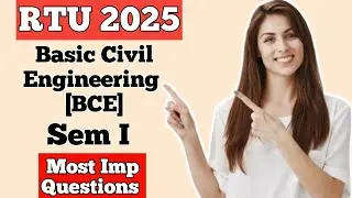 BTECH Ist Semester | Basic Civil Engineering [BCE] | Most Imp Questions | RTU EXAM 2025