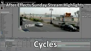 Главные моменты воскресной трансляции After Effects: Cycles