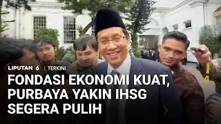 Menkeu Purbaya Yakin IHSG Akan Kembali Pulih karena Fondasi Ekonomi yang Kuat | Liputan 6