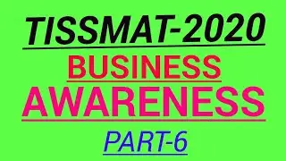 TISSMAT-2020 || BUSINESS AWARENESS || PART-6