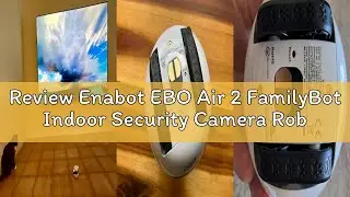 Review Enabot EBO Air 2 FamilyBot Indoor Security Camera Robot: 2K Pet Camera, Movable Home Robot, C