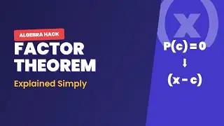 Factor Theorem Explained: The Connection Between Zeros and Factors