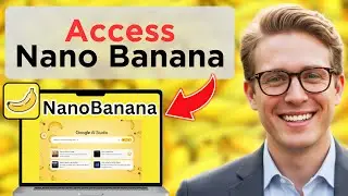 Как получить доступ к Google Nano Banana (полное руководство 2025 года)