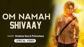 Om Namah Shivaay (Lyrics) - Ram Setu | Akshay Kumar | Krishna Das | Dr. Zeus