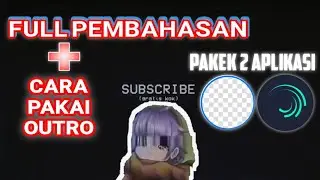 Cara Buat Outro Seperti Bang @ElestialHD Di Android
